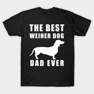 The best weiner dog dad ever funny Dachshund T-Shirt